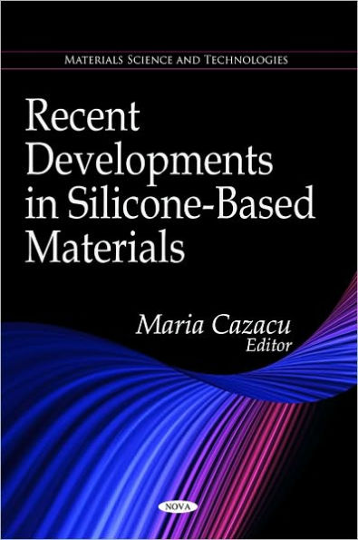 Recent Developments in Silicone-Based Materials