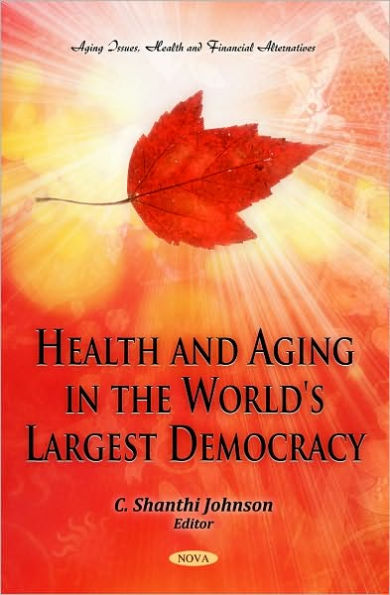 Health and Aging in the World's Largest Democracy