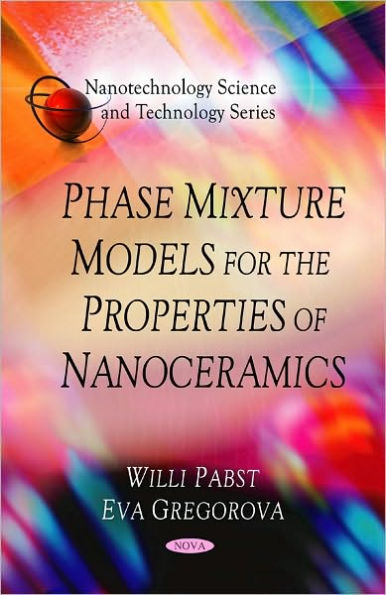 Phase Mixture Models for the Properties of Nanoceramics