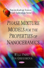 Phase Mixture Models for the Properties of Nanoceramics