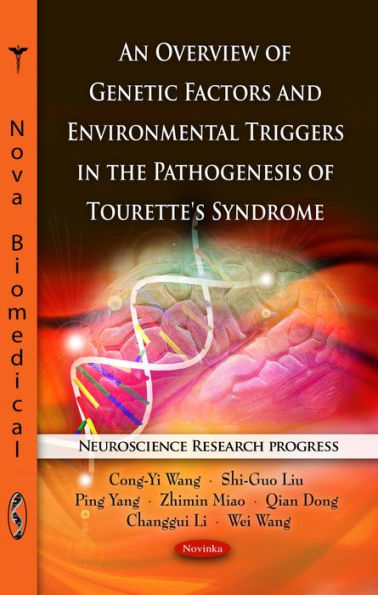 An Overview of Genetic Factors and Environmental Triggers in the Pathogenesis of Tourette's Syndrome