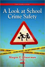 A Look at School Crime Safety