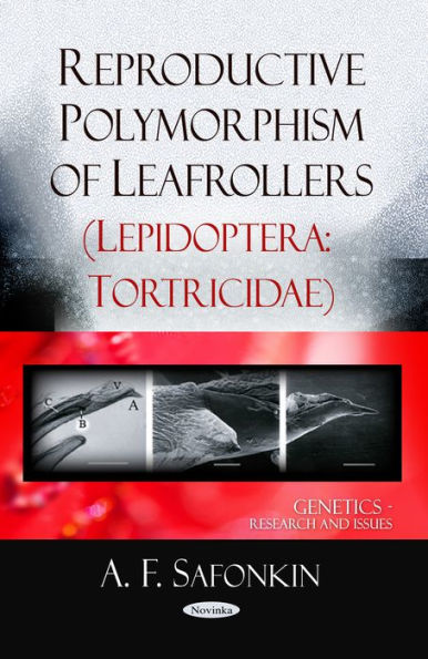 Reproductive Polymorphism of Leafrollers (Lepidoptera: Tortricidae)