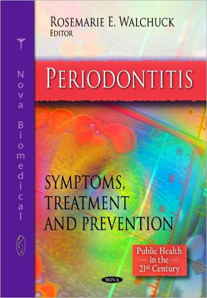 Periodontitis: Symptoms, Treatment and Prevention