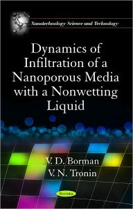 Title: Dynamics of Infiltration of a Nanoporous Media with a Nonwetting Liquid, Author: V. D. Borman