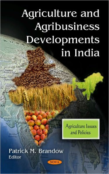Agriculture and Agribusiness Developments in India