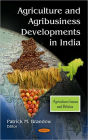 Agriculture and Agribusiness Developments in India