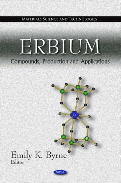 Erbium: Compounds, Production and Applications