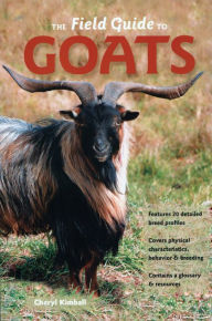 Title: The Field Guide to Goats, Author: Cheryl Kimball