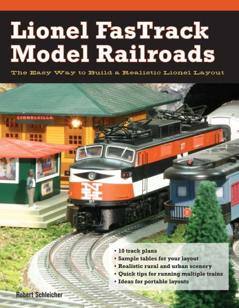 Lionel FasTrack Model Railroads: The Easy Way to Build a Realistic ...