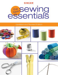 Title: The New Sewing Essentials, Author: Creative Publishing International Editors