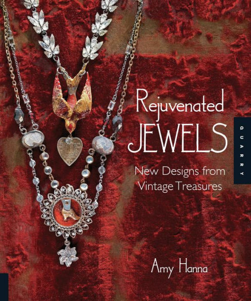 Rejuvenated Jewels: New Designs from Vintage Treasures