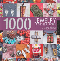 Title: 1,000 Jewelry Inspirations: Beads, Baubles, Dangles, and Chains, Author: Sandra Salamony