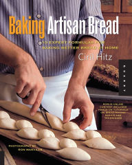 Title: Baking Artisan Bread: 10 Expert Formulas for Baking Better Bread at Home, Author: Ciril Hitz