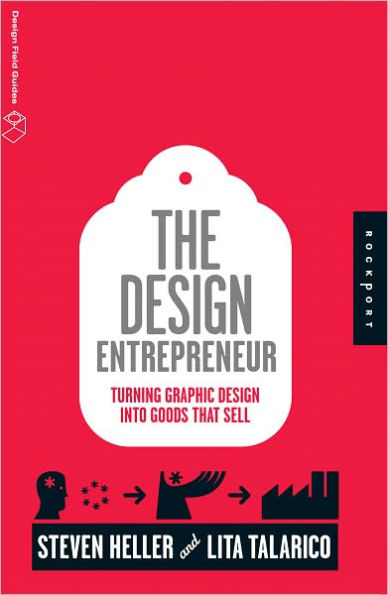 Design Entrepreneur: Turning Graphic Design Into Goods That Sell