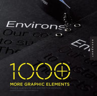Title: 1000 More Graphic Elements: Unique Elements for Distinctive Designs, Author: Grant Design Collaborative