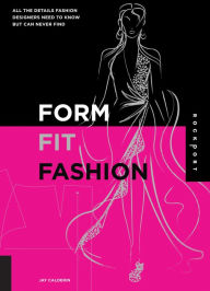 Title: Form, Fit, Fashion (PagePerfect NOOK Book), Author: Jay Calderin