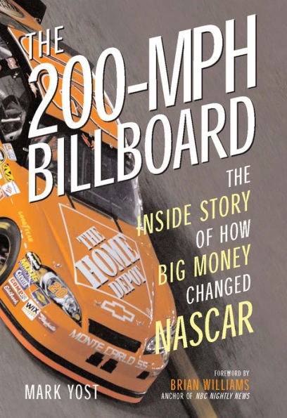 The 200-MPH Billboard: The Inside Story of How Big Money Changed NASCAR