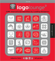 Title: LogoLounge 3: 2000 International Identities by Leading Designers, Author: Catharine Fishel