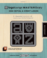 Title: LogoLounge Master Library, Volume 1: 3,000 Initials & Crest Logos, Author: Bill Gardner