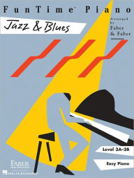 Title: FunTime Piano Jazz & Blues - Level 3A-3B, Author: Nancy Faber