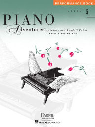 Title: Piano Adventures - Performance Book - Level 5, Author: Nancy Faber