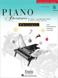 Title: Piano Adventures - Christmas Book - Level 3A, Author: Nancy Faber