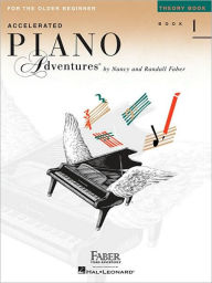 Title: Accelerated Piano Adventures for the Older Beginner - Theory Book 1, Author: Nancy Faber