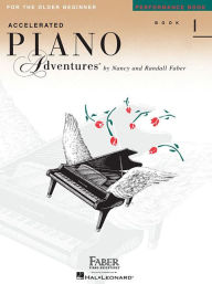 Title: Accelerated Piano Adventures for the Older Beginner - Performance Book 1, Author: Nancy Faber