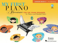 Title: My First Piano Adventure Lesson Book A with Online Audio, Author: Nancy Faber