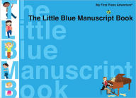 Title: The Little Blue Manuscript Book: Faber Piano Adventures, Author: Hal Leonard Corp.