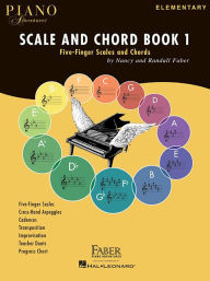 Title: Piano Adventures Scale and Chord Book 1: Five-Finger Scales and Chords, Author: Nancy Faber