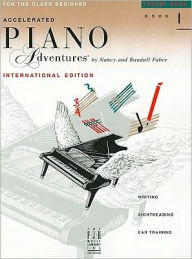 Title: Accelerated Piano Adventures for the Older Beginner - Theory Book 1, International Edition, Author: Nancy Faber