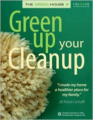 Title: Green Up Your Cleanup, Author: Jill Schoff