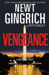 Title: Vengeance: A Novel, Author: Newt Gingrich