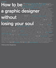 Title: How to Be a Graphic Designer without Losing Your Soul, Author: Adrian Shaughnessy