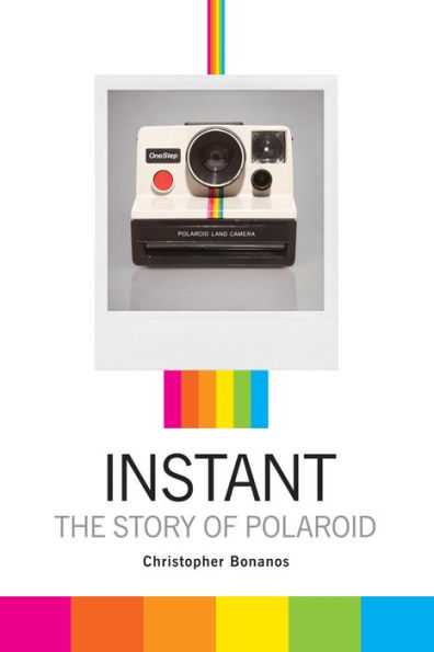 Instant: The Story of Polaroid