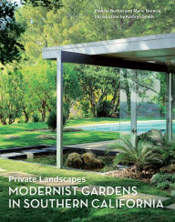 Title: Private Landscapes: Modernist Gardens in Southern California, Author: Pamela Burton