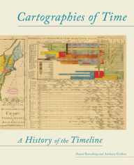 Title: Cartographies of Time: A History of the Timeline, Author: Daniel Rosenberg