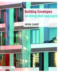 Title: Building Envelopes: An Integrated Approach, Author: Jenny Lovel