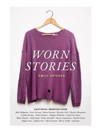 Title: Worn Stories, Author: Emily Spivack