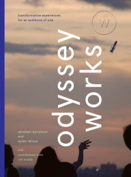 Title: Odyssey Works: Transformative Experiences for an Audience of One, Author: Abraham Burickson