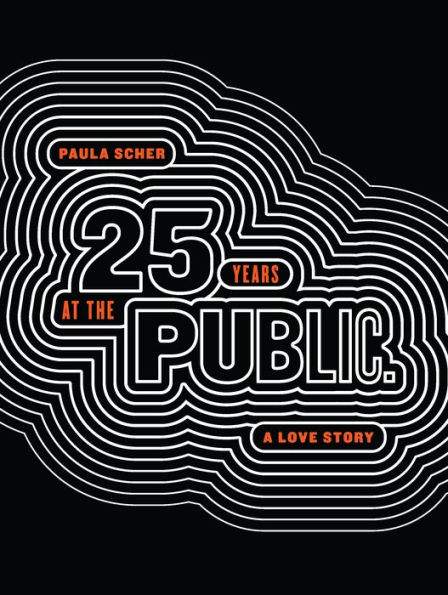 Paula Scher: Twenty-Five Years at the Public: A Love Story
