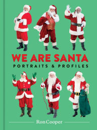 Online free ebook download We Are Santa: Portraits and Profiles