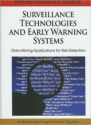 Surveillance Technologies and Early Warning Systems: Data Mining Applications for Risk Detection