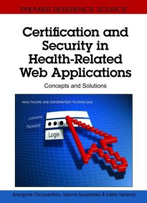 Certification and Security in Health-Related Web Applications: Concepts and Solutions