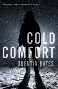 Title: Cold Comfort (Officer Gunnhilder Series #2), Author: Quentin Bates