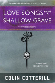Title: Love Songs from a Shallow Grave (Dr. Siri Paiboun Series #7), Author: Colin Cotterill