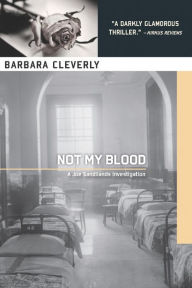 Title: Not My Blood (Joe Sandilands Series #10), Author: Barbara Cleverly