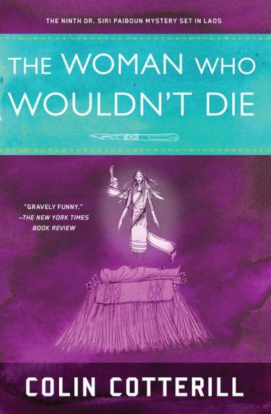 The Woman Who Wouldn't Die (Dr. Siri Paiboun Series #9)